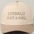 Literally Just A Girl Baseball Cap: Beige
